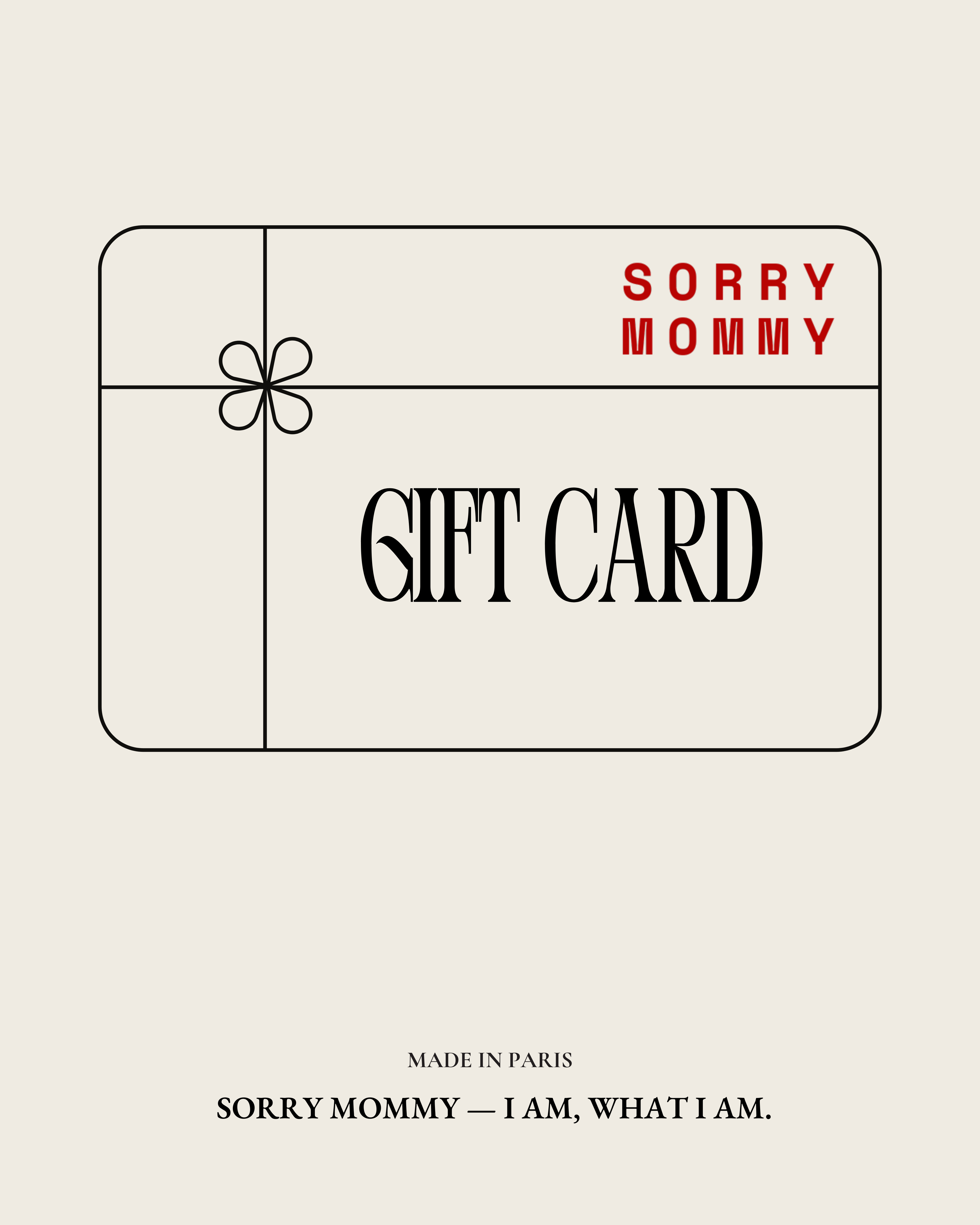 Carte Cadeau SORRY MOMMY